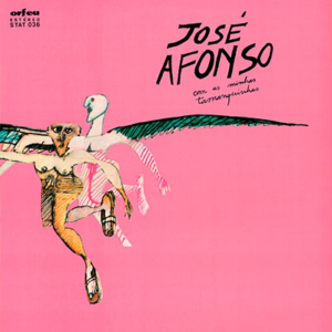 José Afonso, Com as minhas tamanquinhas, Orfeu